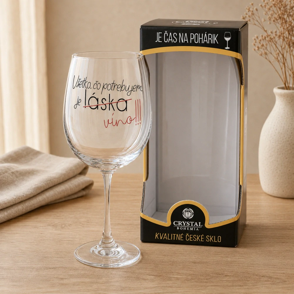 Darčekový pohár na víno „Všetko, čo potrebujem, je víno!!!“ – Crystal Bohemia, 440 ml